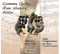 Comme l'écho d'un silence divin – Suite grégorienne – CD – Triton