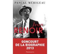 Jean Renoir - Pascal Mérigeau - Flammarion - broché - Biographie