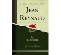 Jean Reynaud (Classic Reprint)