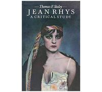 Jean Rhys A Critical Study