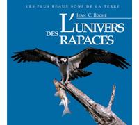 Jean Roché - l'univers des Rapaces