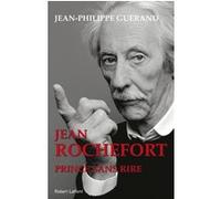 Jean Rochefort – Prince sans rire – Éditions Robert Laffont