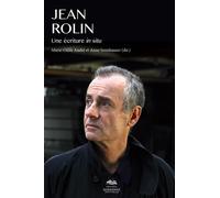 Jean Rolin. Une écriture in situ