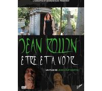Jean Rollin, Etre ET A Voir