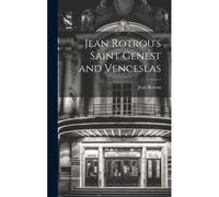 Jean Rotrou's Saint Genest And Venceslas