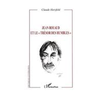 Jean Rouaud et le "trésor des humbles" - Claude Herzfeld - L'harmattan - broché - Biographie