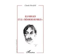 Jean Rouaud et le "trésor des humbles" - Claude Herzfeld - L'harmattan - broché - Biographie