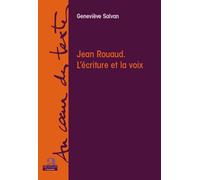 Jean Rouaud L'écriture et la voix - Geneviève Salvan - Academia Eds - broché - Etude