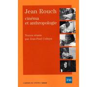 Jean Rouch - Cinéma Et Anthropologie