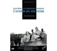 Jean Rouch et Germaine Dieterlen - L'avenir du souvenir