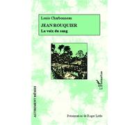 Jean Rouquier La voix du sang - Roger Little - L'harmattan - broché - Roman
