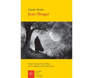 Jean Sbogar - Charles Nodier - Classiques Garnier - broché - Roman