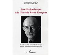 Jean Schlumberger et la Nouvelle Revue française