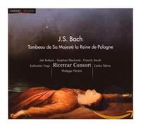Jean-Sébastian Bach - J.S. Bach - Tombeau de Sa Majesté la Reine de Pologne / Kobow, MacLoed, Jacob, Fuge, Mena, Ricercar Consort, Pierlot