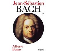 Jean-Sébastien Bach Alberto Basso (Auteur)