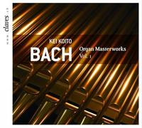 Jean-Sebastien Bach : Chefs-d'oeuvre pour orgue, Vol. 1