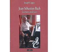 Jean-Sébastien Bach : Lectures analysées