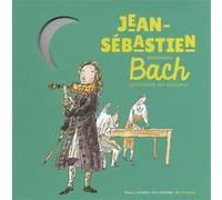 Paule du Bouchet – Jean-Sébastien Bach – Livre-CD – Gallimard jeunesse