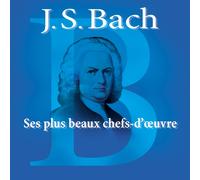 Jean Sebastien Bach Ses Plus Beaux Chefs-D'Oeuvre (CD)
