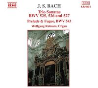 Jean-Sébastien Bach - Sonates en trio pour orgue BWV 527, 526 & 527 / Prélude & fugue BWV 543