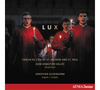 Jean-Sebastien Vallee Choeur De L'Eglise St. Andrew and St. Paul: Lux (CD) Album