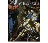 Jean Senelle - 1605-Avant 1671, - Exposition, Meaux, Musée Bossuet, 13 Décembre 1997-9 Mars 1998