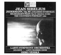 Jean Sibelius: Jedermann, Op. 83 (Jakamies/Everyman), Belshazzar's Feast, Op. 51 (Original Score), The Countess's Portrait (1906) [DIGITAL SOUND]
