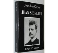 Jean Sibelius - La Vie Et L'oeuvre