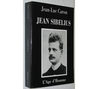 Jean Sibelius - La Vie Et L'oeuvre