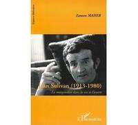 Jean Sulivan (1913-1980) La marginalité dans la vie et l'oeuvre - Eamon Maher - L'harmattan - broché - Etude