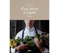 Jean Sulpice - d'un hiver à l'autre: 55 recettes
