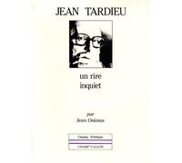 Jean Tardieu : Un Rire Inquiet
