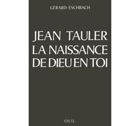 Jean Tauler: la naissance de Dieu en toi