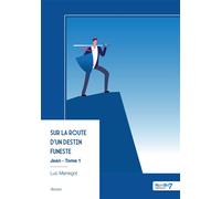 Jean - Tome 1 Sur la route d'un destin funeste - Luc Mariegot - Nombre 7 - broché - Roman