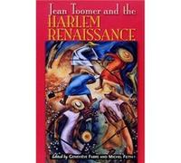 Jean Toomer and the Harlem Renaissance by Edited by Genevieve Fabre & Edited by Michel Feith Michel Feith (Auteur)