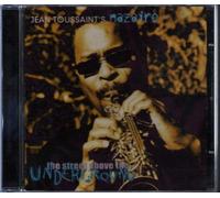 Jean Toussaint & Nazaire - Street Above The. [Import]