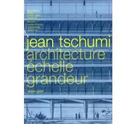 Jean Tschumi Architecture échelle grandeur - Jacques Gubler - Presses Polytechniques Romandes - broché - Beau livre