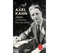 Jean, Un homme hors du temps Axel Kahn (Auteur)
