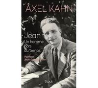 Jean. Un homme hors du temps - Axel Kahn - Stock - broché - Etude