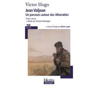 Jean Valjean: Un parcours autour des «Misérables»