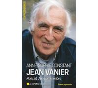 Jean Vanier: Portrait d'un homme libre