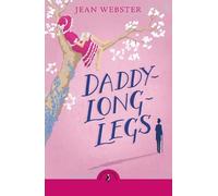 Jean Webster Daddy Long-Legs (Poche)