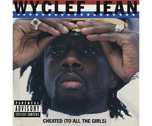 Jean, Wyclef - Cheated/What's Clef/Chick