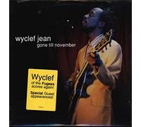 Jean, Wyclef - Gone Til November/No Airplay