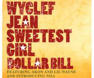 Jean Wyclef - Sweetest Girl (Dollar Bill)