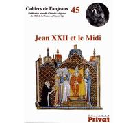Jean xxii et le midi cahiers de fanjeaux n45 - Collectif - Privat - broché - Essai