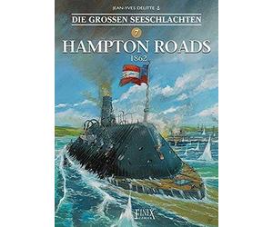 Jean-Yves Delitte Die Großen Seeschlachten / Hampton Roads 1862