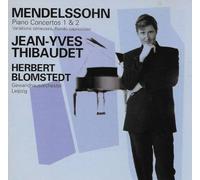Jean-Yves Thibaudet - Mendelssohn Piano Concertos 1 & 2