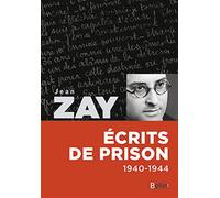 Jean Zay – Écrits de prison – 1940-1944 – Broché – Éditions Belin