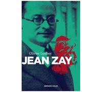 Jean Zay - L'inconnu De La République